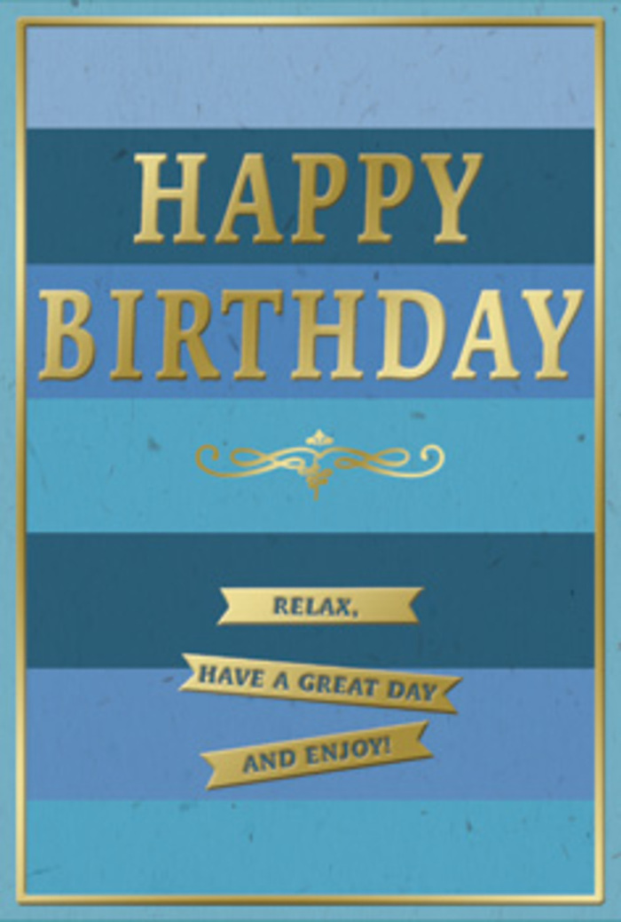 An elegant birthday card with a soothing blue palette and gleaming gold accents sits poised, as if placed thoughtfully on a dining table in a Luton home before the celebrations begin. The background is a series of broad, horizontal stripes that blend harmoniously into one another, shifting from a dark, almost midnight navy at the top through deep ocean blue and soft teal, finally settling into a gentle, pale sky blue at the base. These layered tones create a tranquil atmosphere, reminiscent of the soft evening light over Luton's parks or the calm of an early walk through Leagrave. At the very heart of the card, the words HAPPY BIRTHDAY stretch across the stripes in bold, embossed gold lettering. Each letter is distinctly raised, with clean edges and a metallic sheen that glows when it catches the light. The gold offers a sense of celebration, yet it's measured and elegant rather than overly bright. Just below the central greeting, a fine golden flourish runs horizontally, twisting in a decorative scroll that suggests classic stationery and timeless design. Beneath this flourish sit three small, neatly aligned gold banners. Each banner carries a portion of the message: Relax, have a great day and enjoy! Together, they sound like a trusted friend's advice-encouraging the recipient to pause, breathe, and truly embrace the day. A slim gold line frames the entire card, enclosing the stripes and lettering within a precise, shimmering border. The card's surface appears smooth and velvety matte, making the raised gold text and details especially pleasant to trace with a fingertip. You can imagine this card standing beside a bouquet delivered anywhere from Farley Hill to Bramingham, its quiet beauty turning a birthday wish into a gentle, lasting memory.